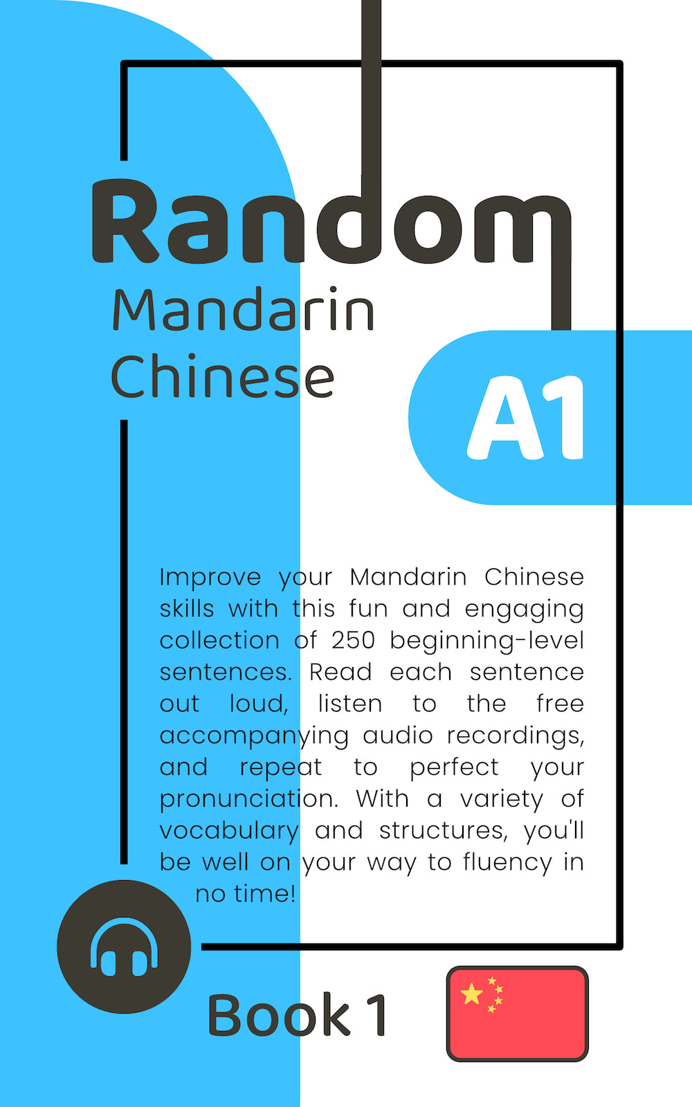 Random Mandarin Chinese A1 (Book 1)