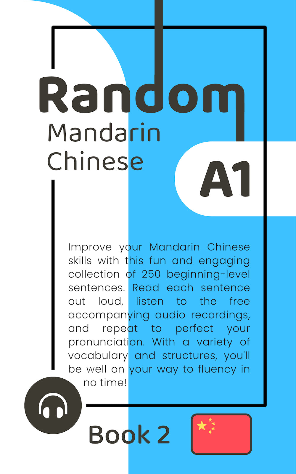 Random Mandarin Chinese A1 (Book 2)