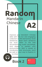 Random Mandarin Chinese A2 (Book 2)