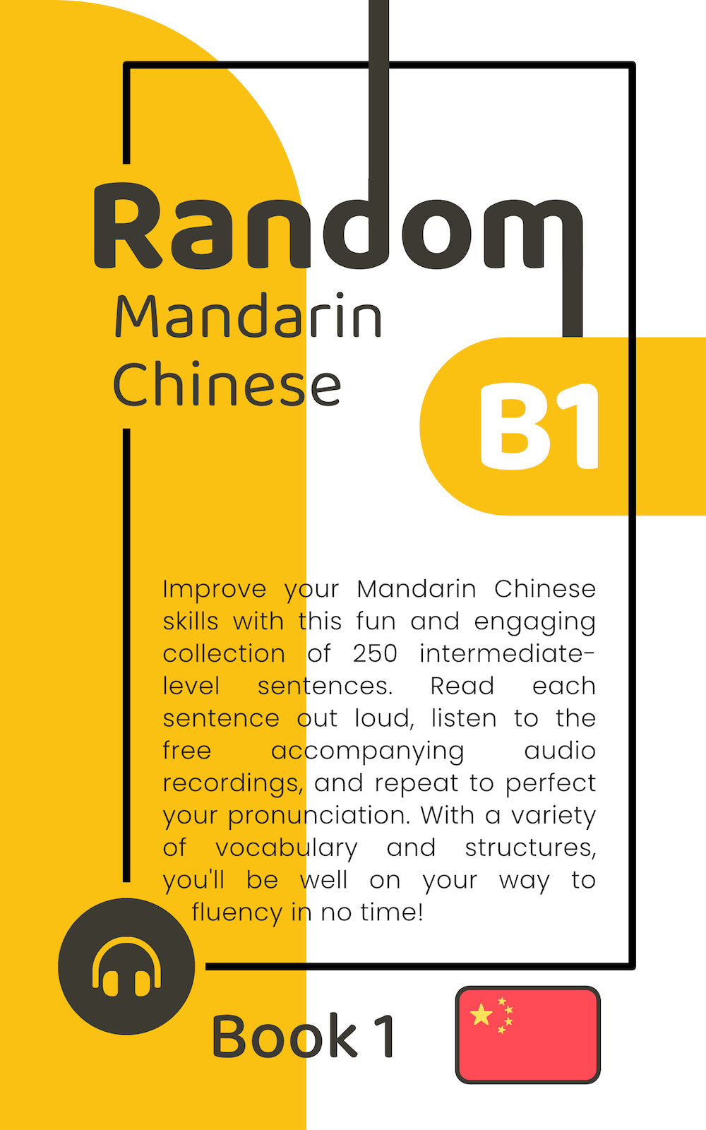 Random Mandarin Chinese B1 (Book 1)
