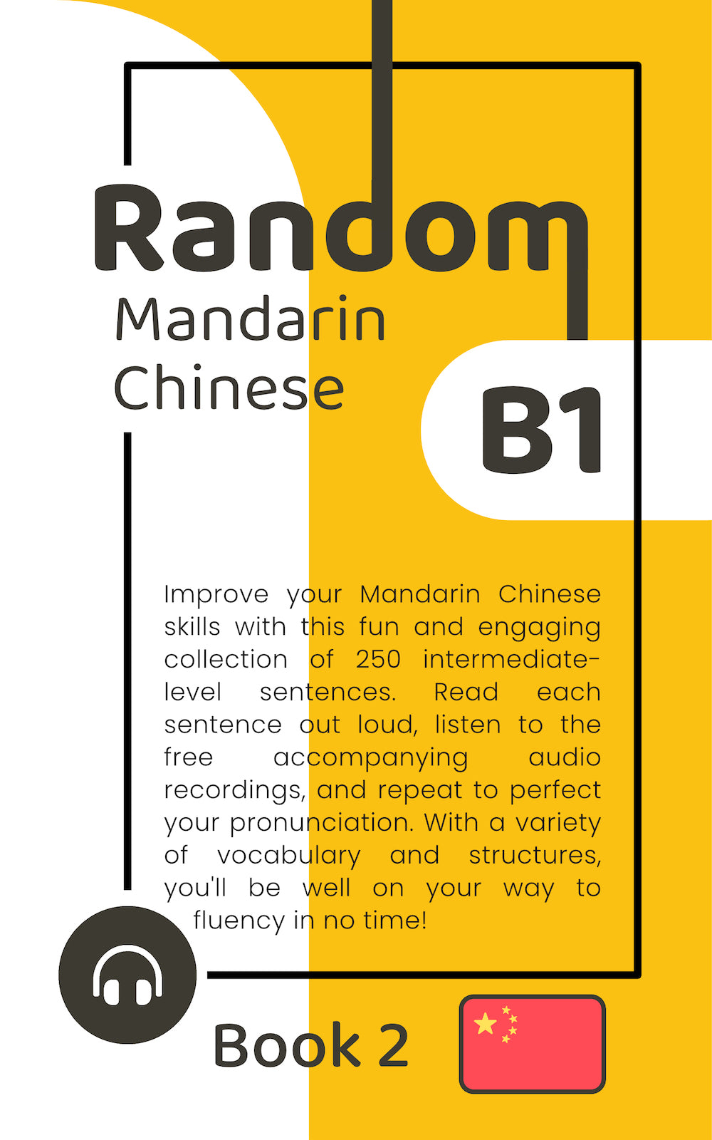 Random Mandarin Chinese B1 (Book 2)