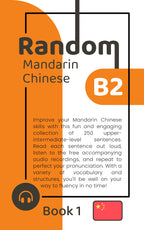 Random Mandarin Chinese B2 (Book 1)