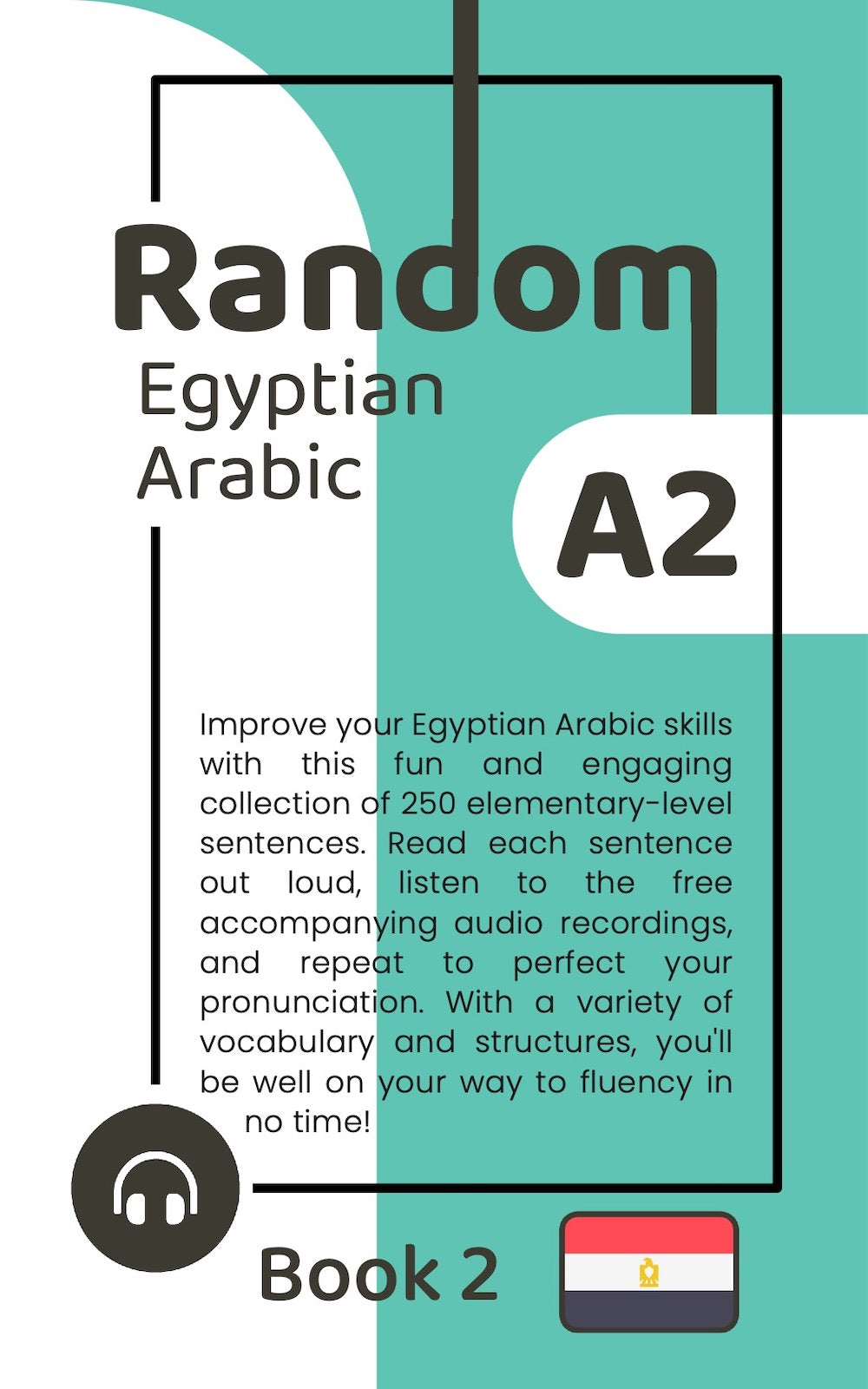 Random Egyptian Arabic A2 (Book 2)
