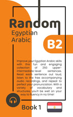 Random Egyptian Arabic B2 (Book 1)