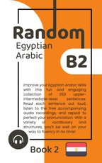 Random Egyptian Arabic B2 (Book 2)