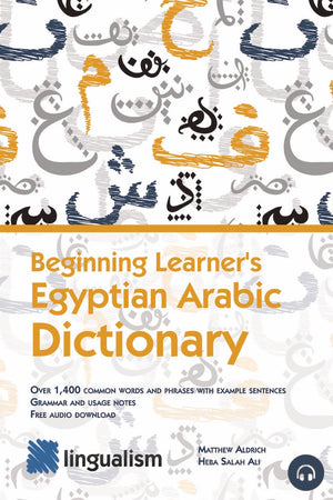 Beginning Learner's Egyptian Arabic Dictionary