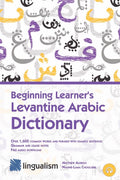 Beginning Learner's Levantine Arabic Dictionary