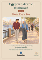 Egyptian Arabic Interwoven Book 1: More Than Tea — front cover
