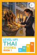 Book cover of 'Level Up! Thai Stories Book 1' with a woman performing a ritual and modern building in the background.