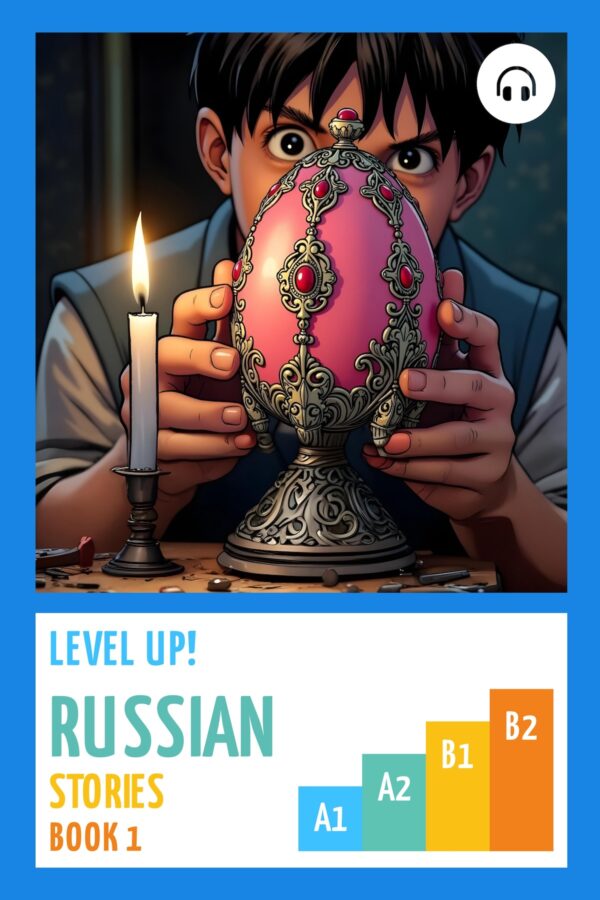 Level Up! Russian Stories (Book 1)